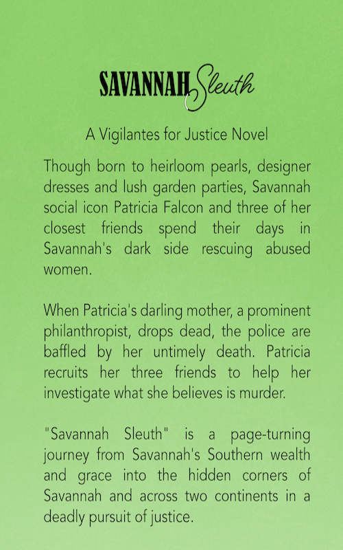 Savannah Sleuth Book, Vigilantes for Justice Southern Cozy Mystery. Alan Chaput Author of Southern Mystery novels, Women Mysteries, Southern Fiction Novels.